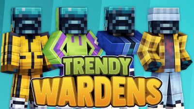 Trendy Wardens on the Minecraft Marketplace by 57Digital